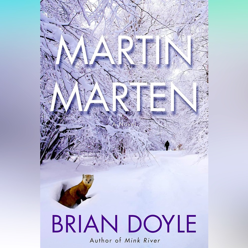 Martin Marten Novel by Brian Doyle Book - An Oregon Teen Coming of Age Story